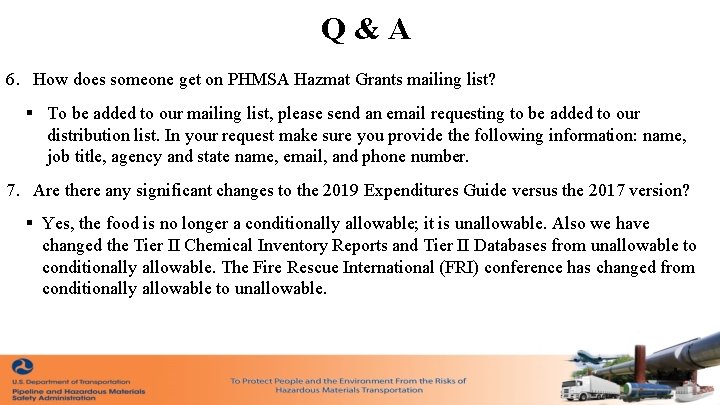 Q&A 6. How does someone get on PHMSA Hazmat Grants mailing list? § To