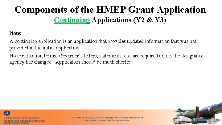 Components of the HMEP Grant Application Continuing Applications (Y 2 & Y 3) Note: