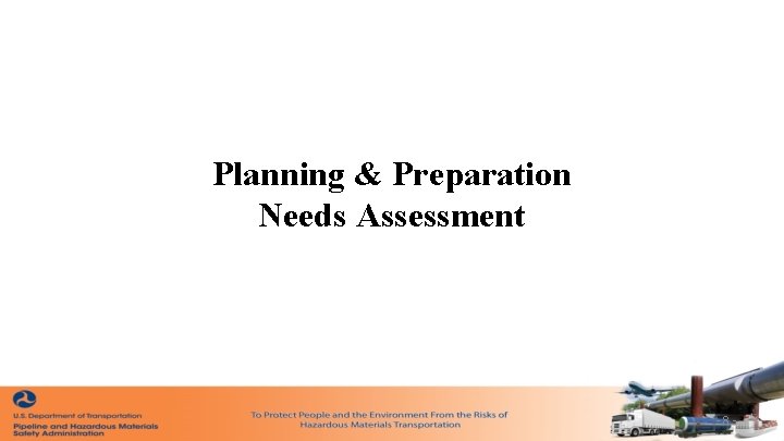 Planning & Preparation Needs Assessment -8 - 