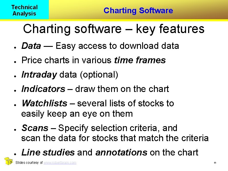 Technical Analysis Charting Software Charting software – key features ● Data — Easy access
