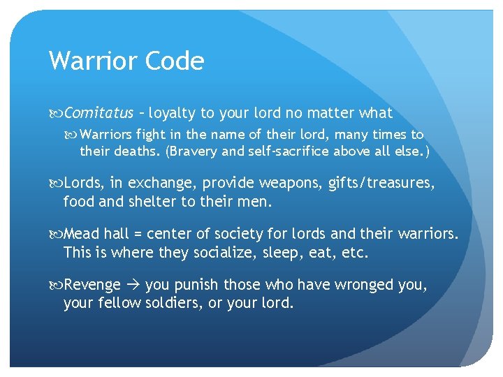 Warrior Code Comitatus – loyalty to your lord no matter what Warriors fight in