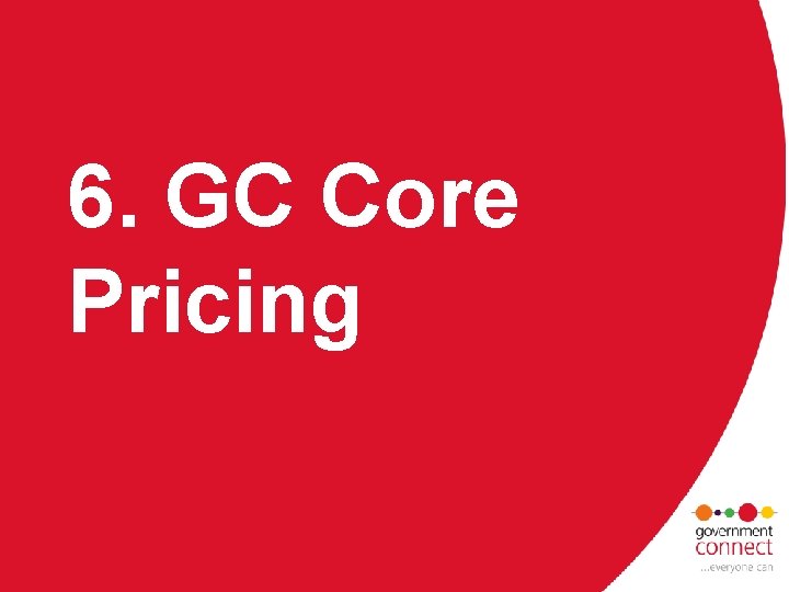 6. GC Core Pricing 