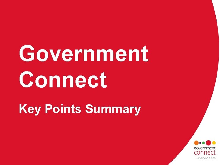 Government Connect Key Points Summary 