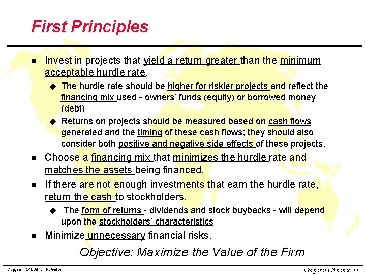 First Principles l Invest in projects that yield a return greater than the minimum