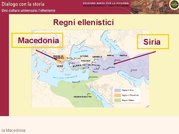 Regni ellenistici Macedonia la Macedonia Siria 