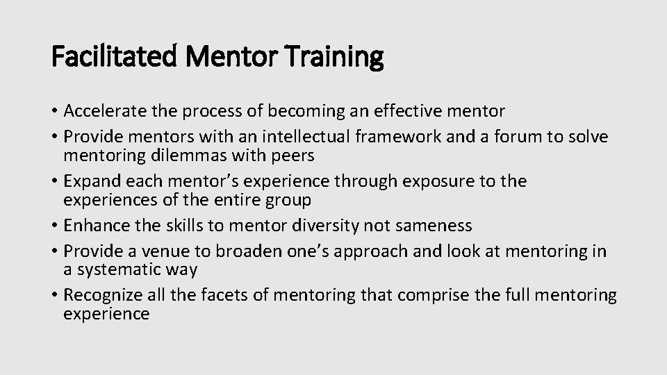 Mentoring Learned skill developed over time Goals