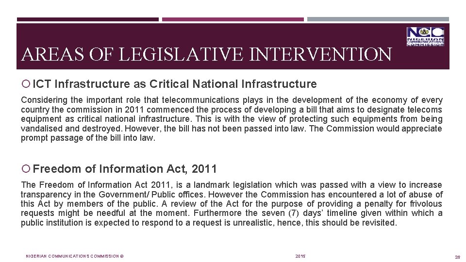 AREAS OF LEGISLATIVE INTERVENTION ICT Infrastructure as Critical National Infrastructure Considering the important role