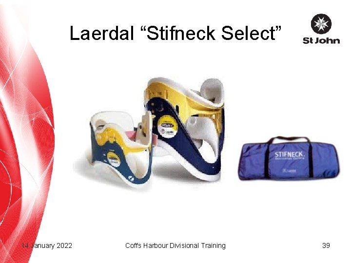 Laerdal “Stifneck Select” 14 January 2022 Coffs Harbour Divisional Training 39 