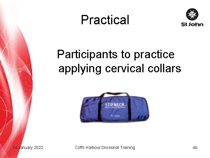 Practical Participants to practice applying cervical collars 14 January 2022 Coffs Harbour Divisional Training
