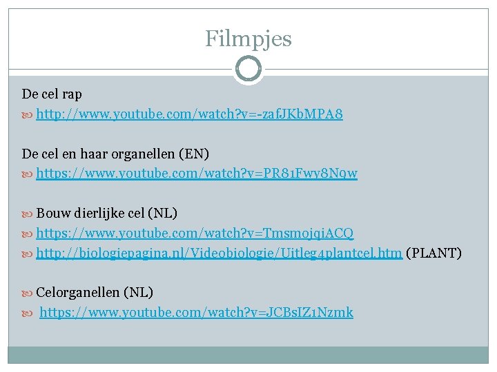 Filmpjes De cel rap http: //www. youtube. com/watch? v=-zaf. JKb. MPA 8 De cel Filmpjes De cel rap http: //www. youtube. com/watch? v=-zaf. JKb. MPA 8 De cel