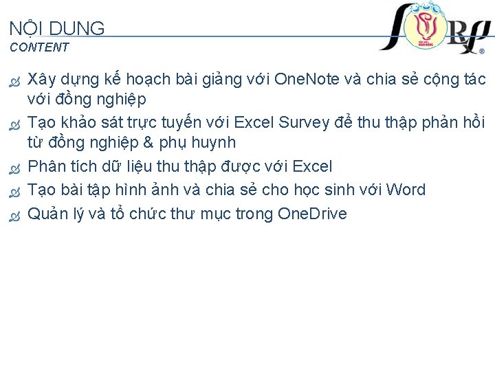 NỘI DUNG CONTENT Xây dựng kế hoạch bài giảng với One. Note và chia