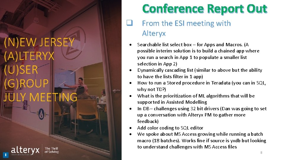 Conference Report Out q From the ESI meeting with Alteryx Searchable list select box