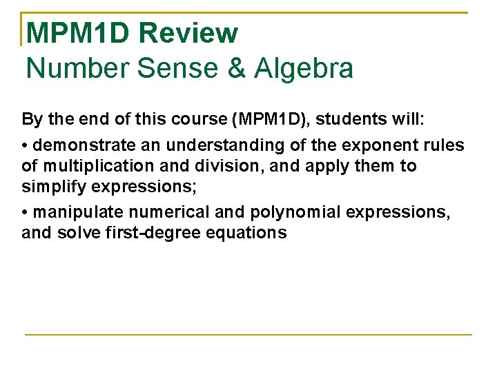 MPM 1 D Review Number Sense & Algebra By the end of this course