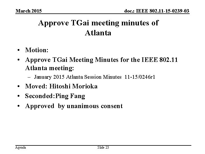 March 2015 doc. : IEEE 802. 11 -15 -0239 -03 Approve TGai meeting minutes