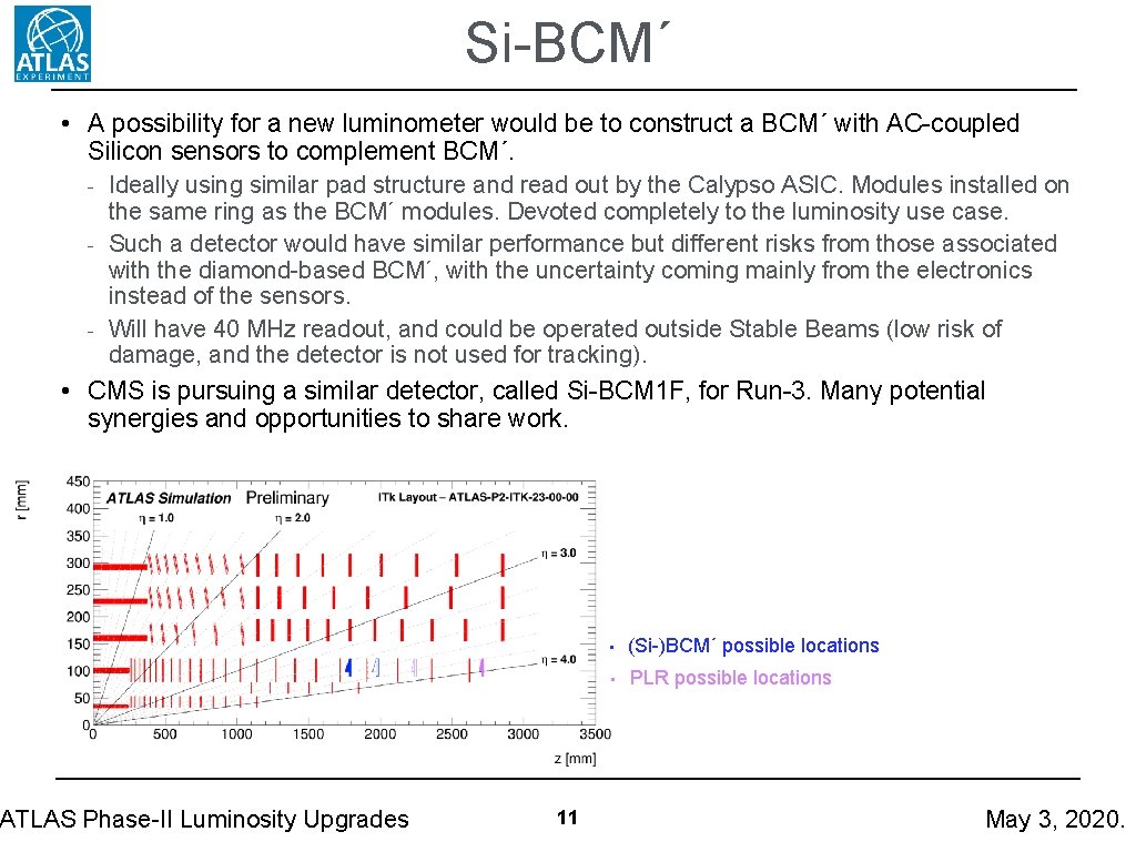 Si-BCMʹ • A possibility for a new luminometer would be to construct a BCMʹ