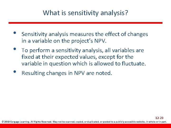 What is sensitivity analysis? • • • Sensitivity analysis measures the effect of changes