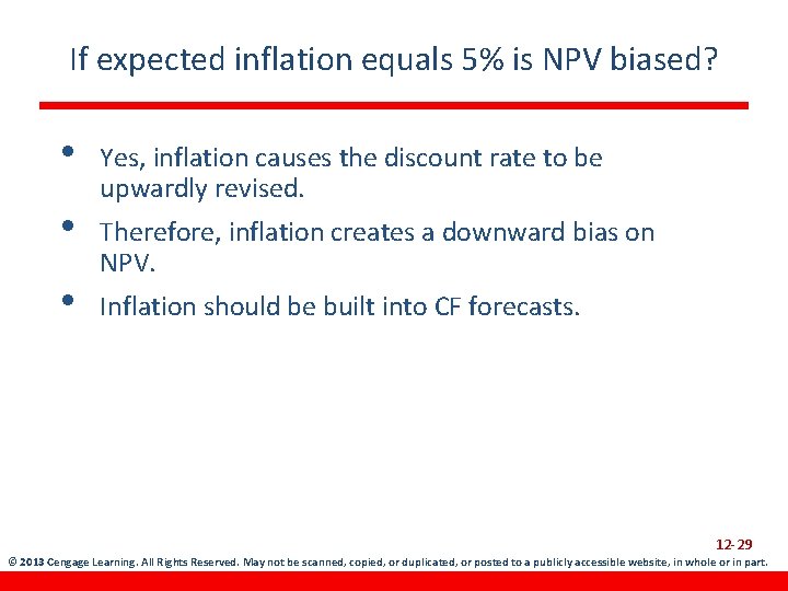 If expected inflation equals 5% is NPV biased? • • • Yes, inflation causes