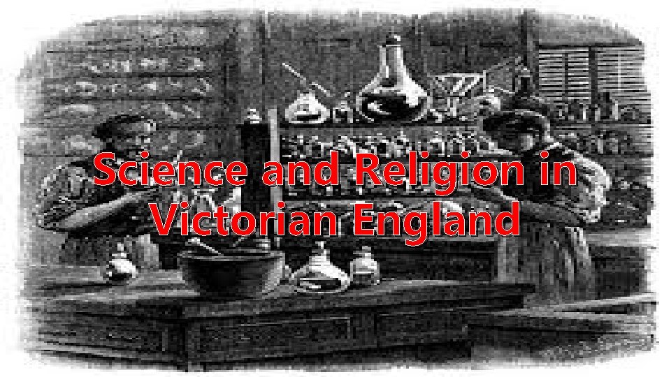 Science and Religion in Victorian England 