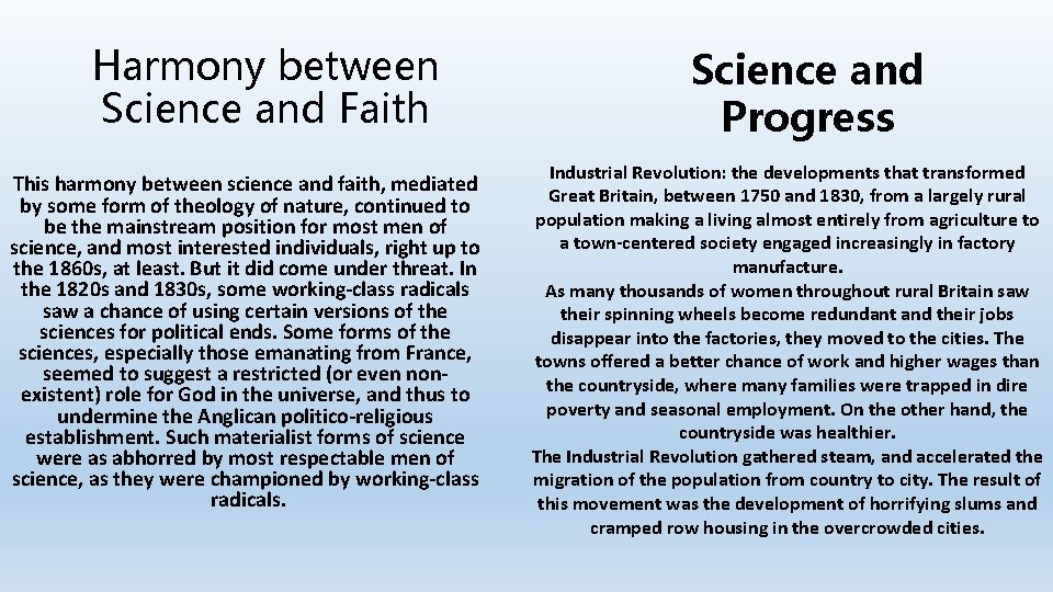 Harmony between Science and Faith This harmony between science and faith, mediated by some