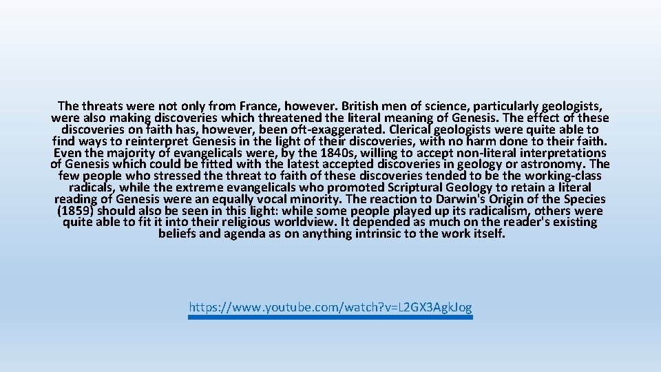 The threats were not only from France, however. British men of science, particularly geologists,