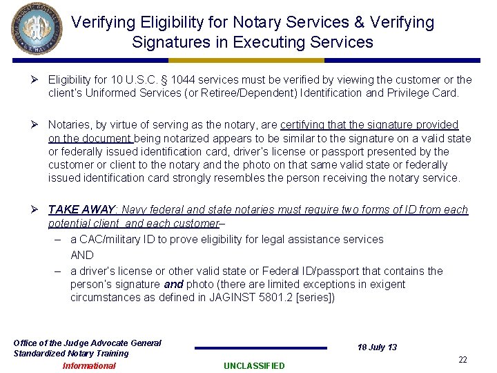 Verifying Eligibility for Notary Services & Verifying Signatures in Executing Services Ø Eligibility for Verifying Eligibility for Notary Services & Verifying Signatures in Executing Services Ø Eligibility for