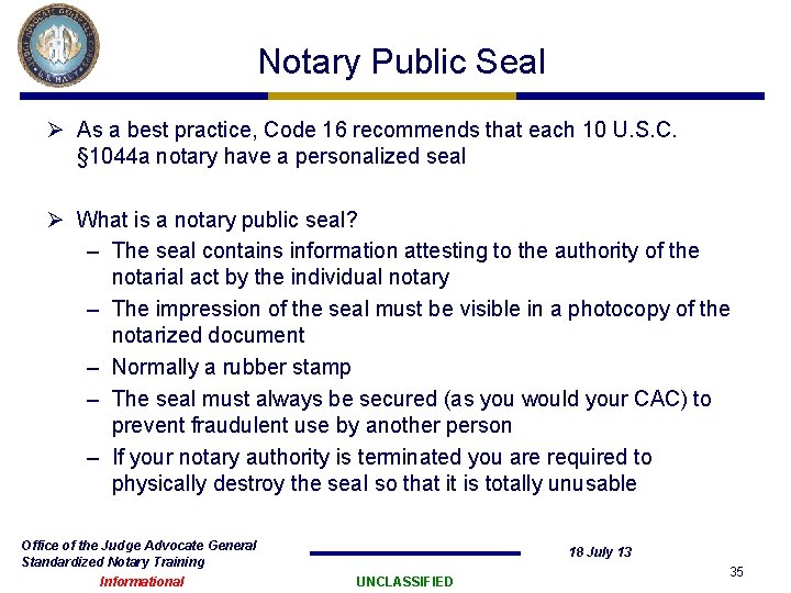 Notary Public Seal Ø As a best practice, Code 16 recommends that each 10 Notary Public Seal Ø As a best practice, Code 16 recommends that each 10