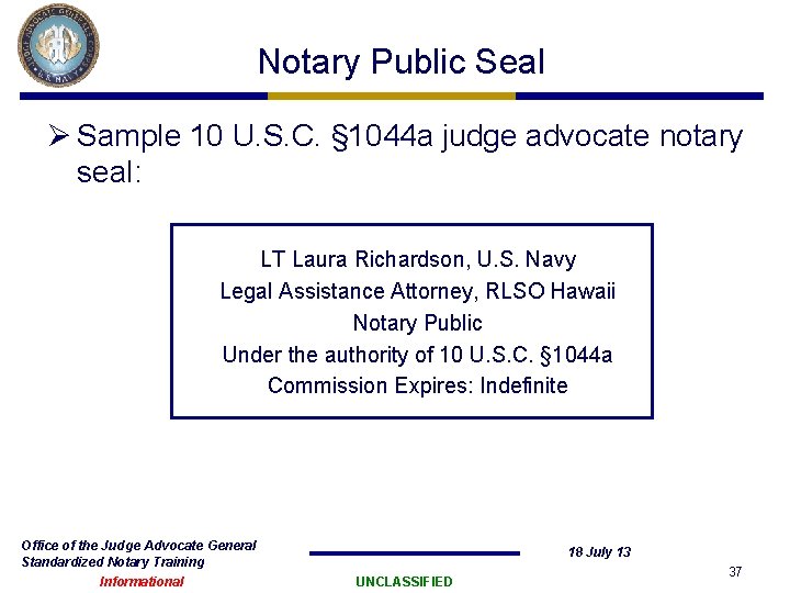 Notary Public Seal Ø Sample 10 U. S. C. § 1044 a judge advocate Notary Public Seal Ø Sample 10 U. S. C. § 1044 a judge advocate