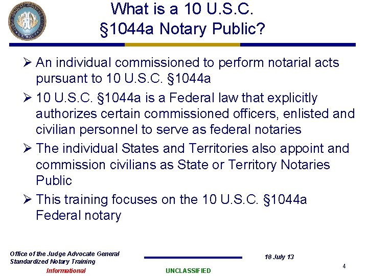 What is a 10 U. S. C. § 1044 a Notary Public? Ø An What is a 10 U. S. C. § 1044 a Notary Public? Ø An