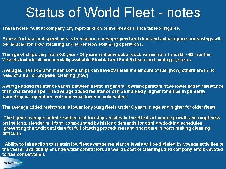 Status of World Fleet - notes These notes must accompany reproduction of the previous
