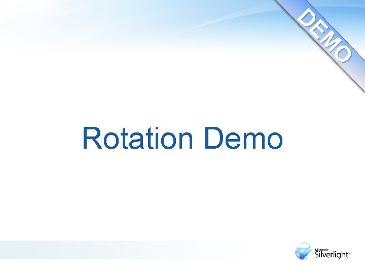 O EM D Rotation Demo 