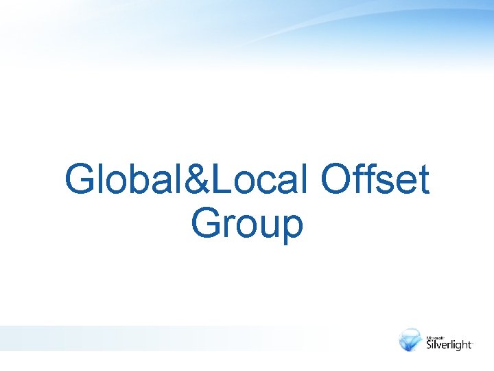Global&Local Offset Group 