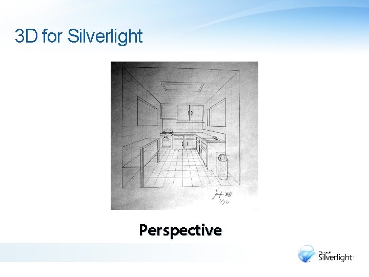 3 D for Silverlight Perspective 