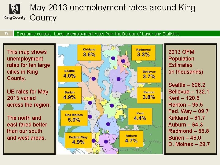 May 2013 unemployment rates around King County 19 Economic context: Local unemployment rates from