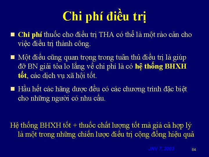 Chi phí điều trị n Chi phí thuốc cho điều trị THA có thể