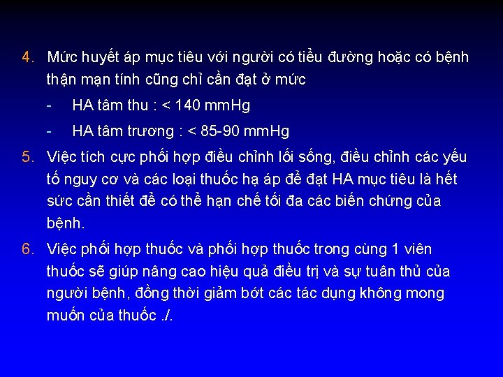 4. Mức huyết áp mục tiêu với người có tiểu đường hoặc có bệnh