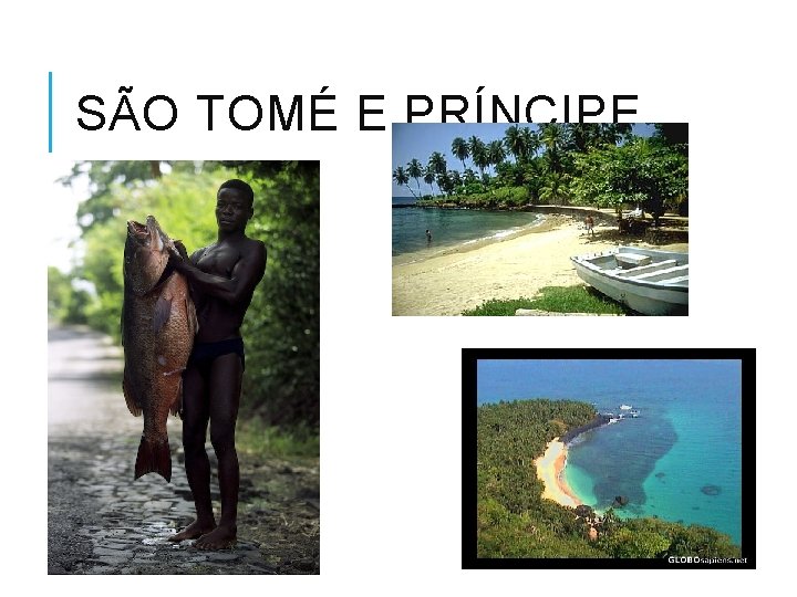 SÃO TOMÉ E PRÍNCIPE 