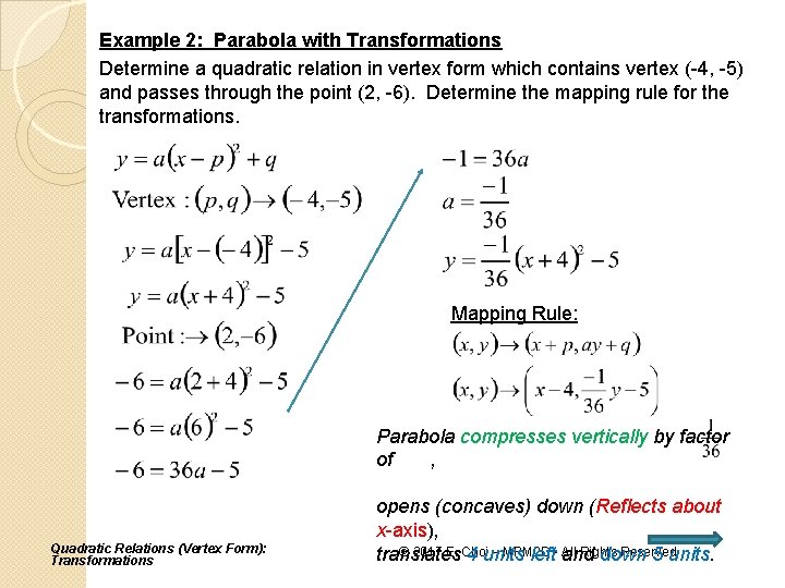 Example 2: Parabola with Transformations Determine a quadratic relation in vertex form which contains