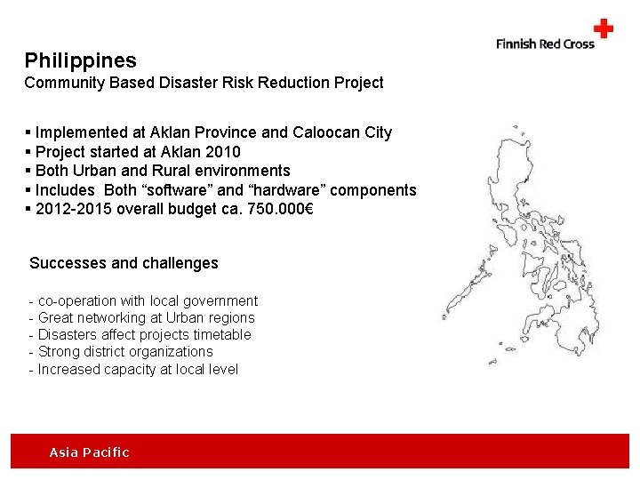 Philippines Community Based Disaster Risk Reduction Project § Implemented at Aklan Province and Caloocan