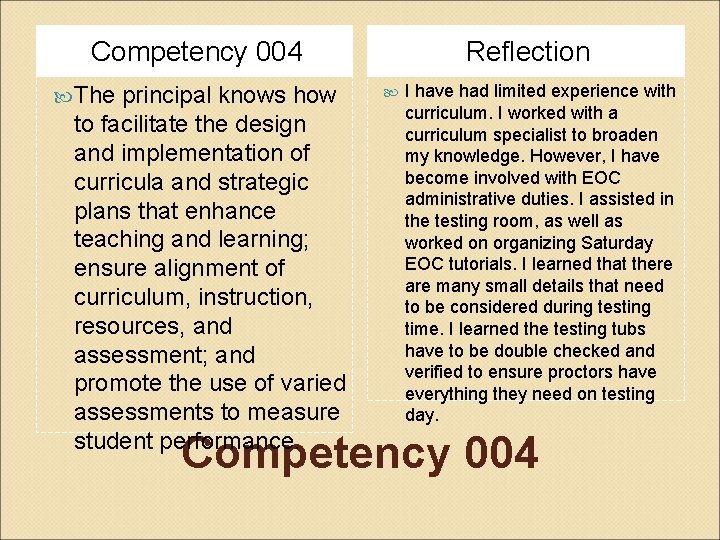 Competency 004 The principal knows how to facilitate the design and implementation of curricula