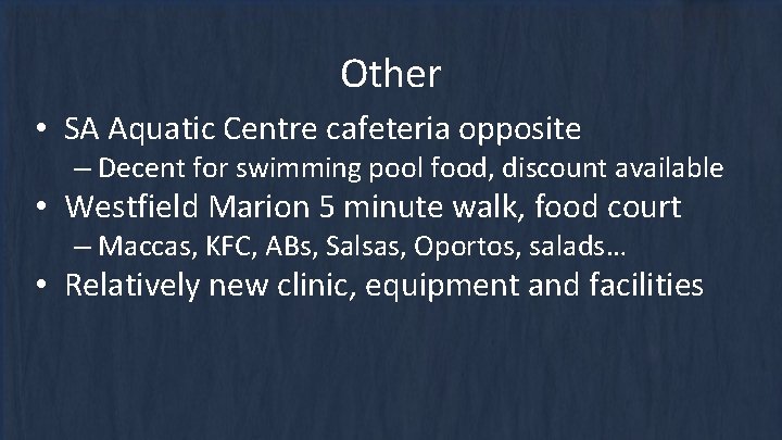 Other • SA Aquatic Centre cafeteria opposite – Decent for swimming pool food, discount