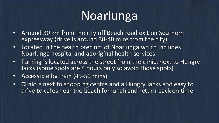 Noarlunga • Around 30 km from the city off Beach road exit on Southern