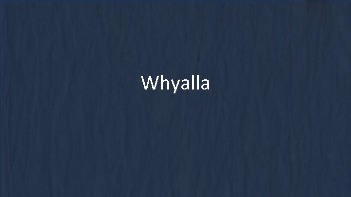 Whyalla 