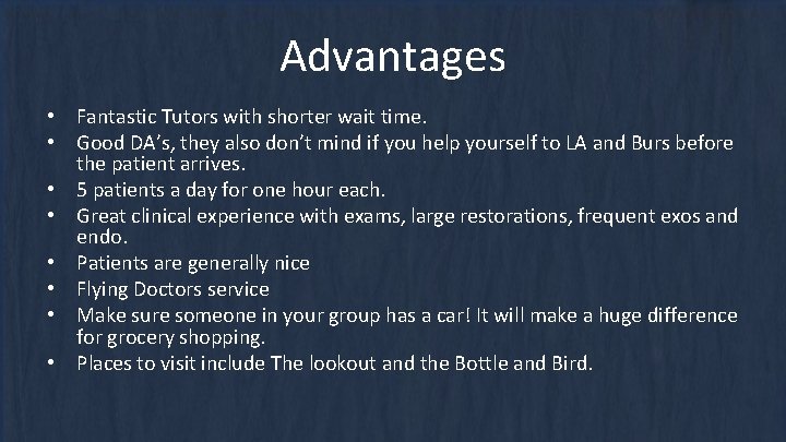 Advantages • Fantastic Tutors with shorter wait time. • Good DA’s, they also don’t