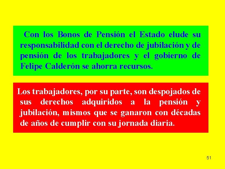 Con los Bonos de Pensión el Estado elude su responsabilidad con el derecho de