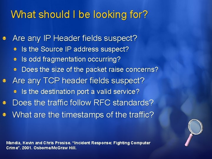 What should I be looking for? Are any IP Header fields suspect? Is the