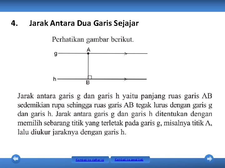 4. Jarak Antara Dua Garis Sejajar Kembali ke daftar isi Kembali ke awal bab 4. Jarak Antara Dua Garis Sejajar Kembali ke daftar isi Kembali ke awal bab