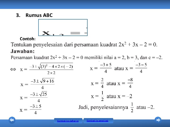 3. Rumus ABC Contoh: Kembali ke daftar isi Kembali ke awal bab 3. Rumus ABC Contoh: Kembali ke daftar isi Kembali ke awal bab