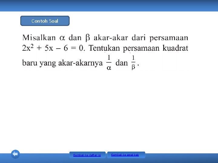 Contoh Soal Kembali ke daftar isi Kembali ke awal bab Contoh Soal Kembali ke daftar isi Kembali ke awal bab