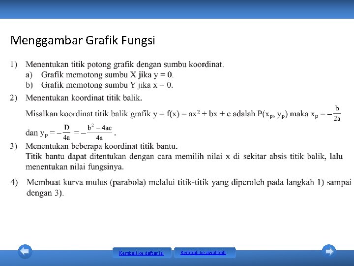 Menggambar Grafik Fungsi Kembali ke daftar isi Kembali ke awal bab Menggambar Grafik Fungsi Kembali ke daftar isi Kembali ke awal bab