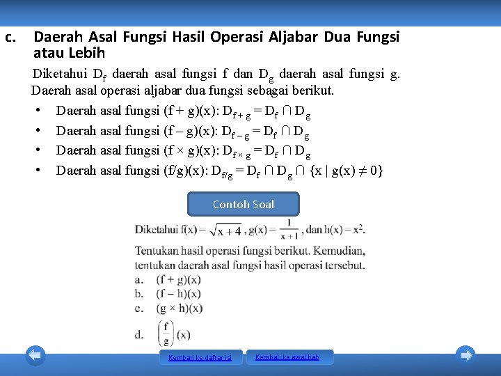c. Daerah Asal Fungsi Hasil Operasi Aljabar Dua Fungsi atau Lebih Diketahui Df daerah c. Daerah Asal Fungsi Hasil Operasi Aljabar Dua Fungsi atau Lebih Diketahui Df daerah